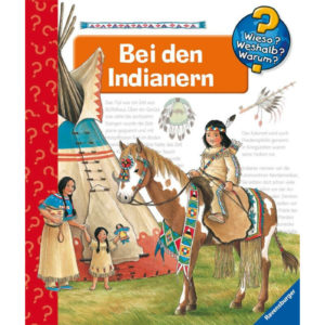 Ravensburger Wieso? Weshalb? Warum? 18 Bei den Indianern