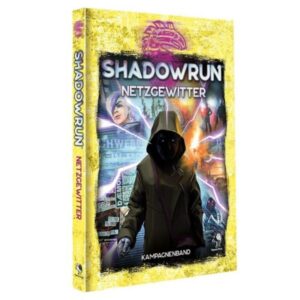 Shadowrun 6: Netzgewitter (Hardcover)